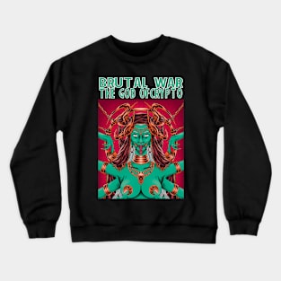 BRUTAL CRYPTO WAR Crewneck Sweatshirt